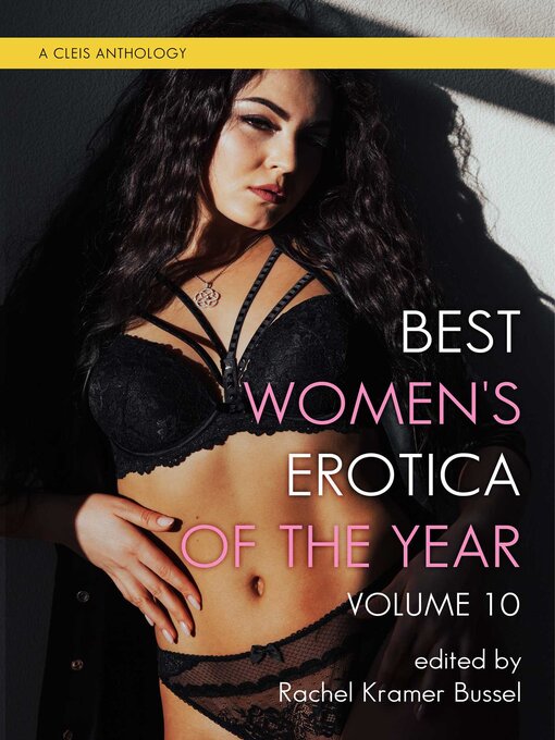 Title details for Best Women's Erotica of the Year, Volume 10 by Rachel Kramer Bussel - Available